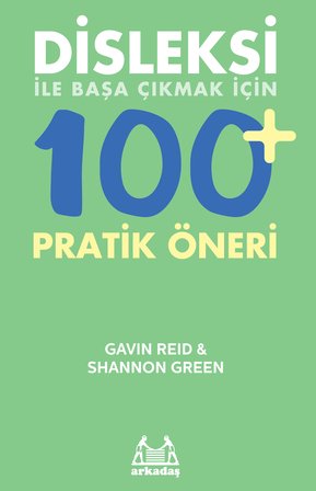 Disleksi ile Başa Çıkmak İçin 100+ Pratik Öneri