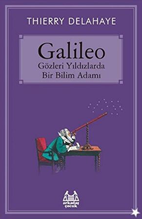 Galileo - Gözleri Yıldızlarda Bir Bilim Adamı