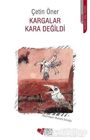 Kargalar Kara Değildi