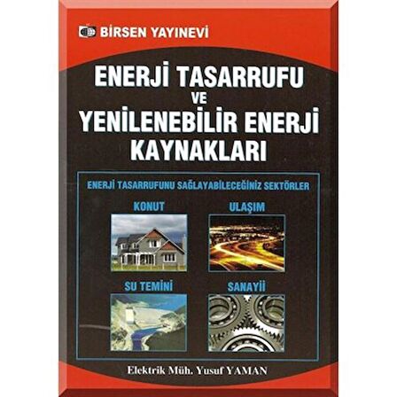 Enerji Tasarrufu ve Yenilenebilir Enerji Kaynakları / Elk. Müh. Yusuf Yaman