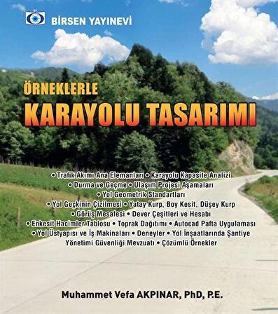 Örneklerle Karayolu Tasarımı / Prof. Dr. Muhammet Vefa Akpınar