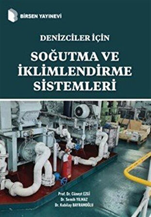 Denizciler İçin Soğutma ve İklimlendirme Sistemleri / Prof. Dr. Cüneyt Ezgi