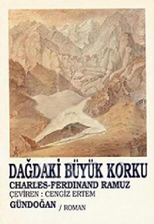 Dağdaki Büyük Korku Charles-Ferdinand Ramuz Gündoğan Yayınları