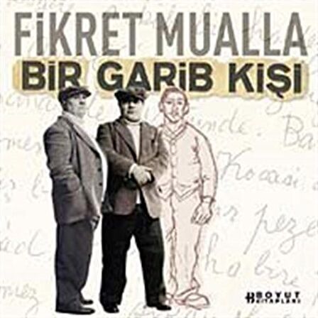 Fikret Mualla Bir Garib Kişi