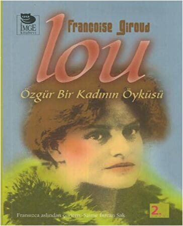 Lou: Özgür Bir Kadının Öyküsü