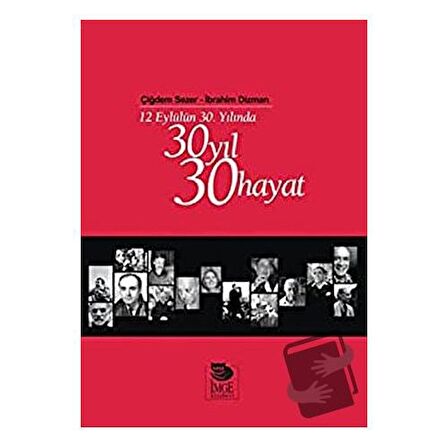 12 Eylülün 30. Yılında 30 Yıl 30 Hayat