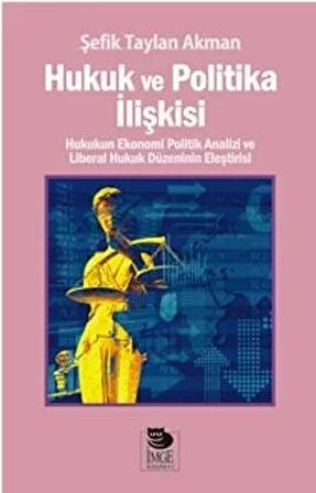 Hukuk ve Politika İlişkisi