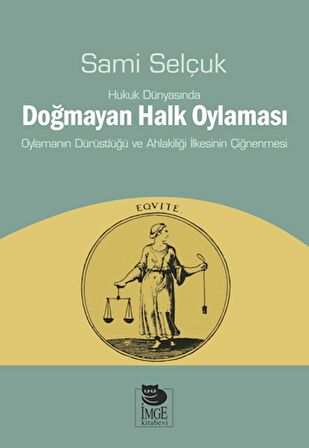 Hukuk Dünyasında Doğmayan Halk Oylaması