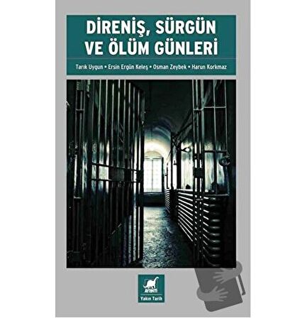 Direniş, Sürgün ve Ölüm Günleri