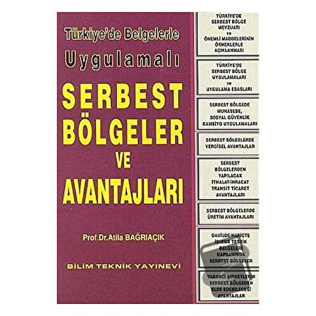 Türkiye’de Belgelerle Uygulamalı Serbest Bölgeler ve Avantajları