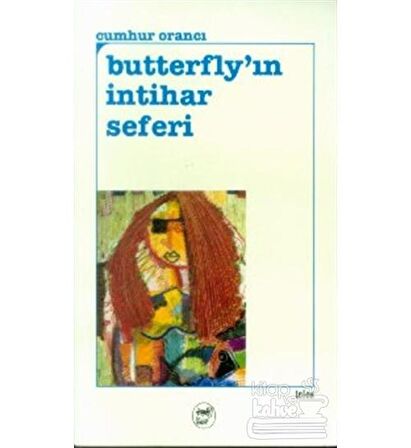 Butterfly'ın İntihar Seferi