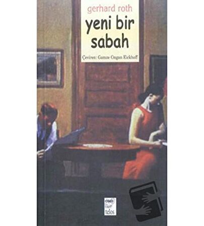 Yeni Bir Sabah / Telos Yayıncılık / Gerhard Roth