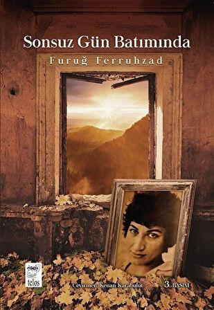 Sonsuz Gün Batımında / Furuğ Ferruhzad