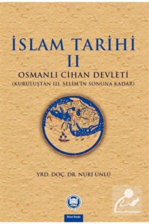 İslam Tarihi 2: Osmanlı Cihan Devleti