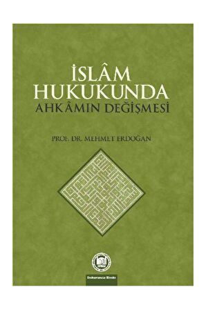 İslam Hukukunda Ahkamın Değişmesi