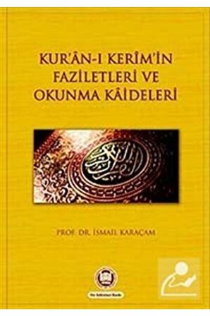 Kur’an-ı Kerim’in Faziletleri ve Okunma Kaideleri