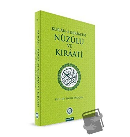 Kur’an-ı Kerim’in Nüzulü ve Kıraati