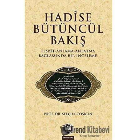 Hadise Bütüncül Bakış