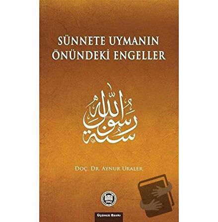 Sünnete Uymanın Önündeki Engeller