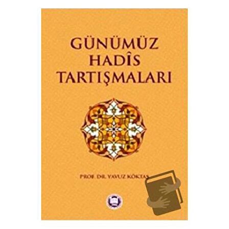 Günümüz Hadis Tartışmaları