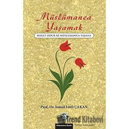 Müslümanca Yaşamak