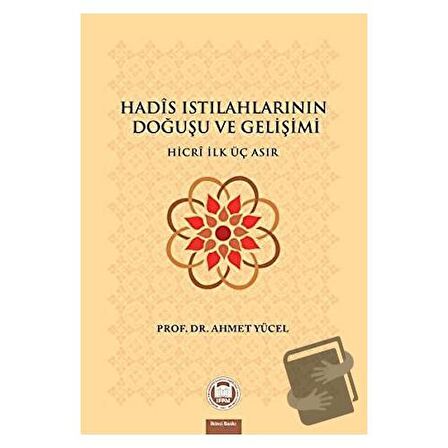 Hadis Istılahlarının Doğuşu ve Gelişimi