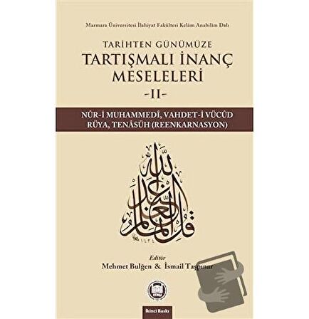 Tarihten Günümüze Tartışmalı İnanç Meseleleri 2