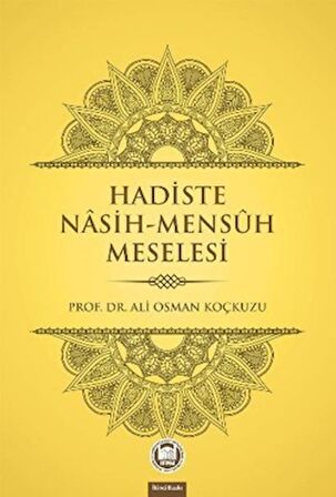 Hadiste Nasih-Mensuh Meselesi