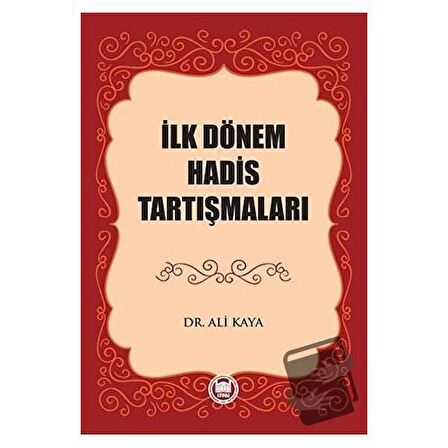 İlk Dönem Hadis Tartışmaları