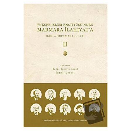 Yüksek İslam Enstitüsü'nden Marmara İlahiyat'a - Cilt 2
