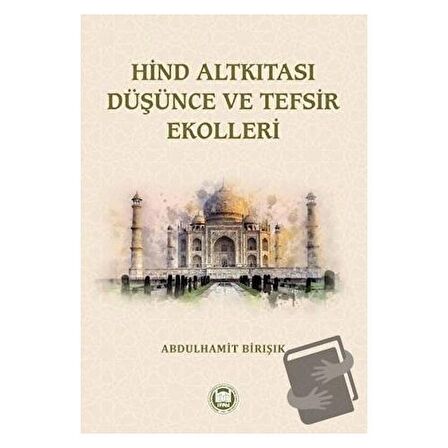 Hind Altkıtası Düşünce ve Tefsir Ekolleri