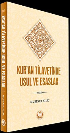 Kur’an Tilavetinde Usul ve Esaslar