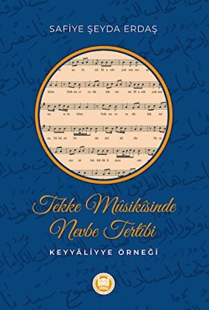 Tekke Musikisinde Nevbe Tertibi Keyyaliyye Örneği