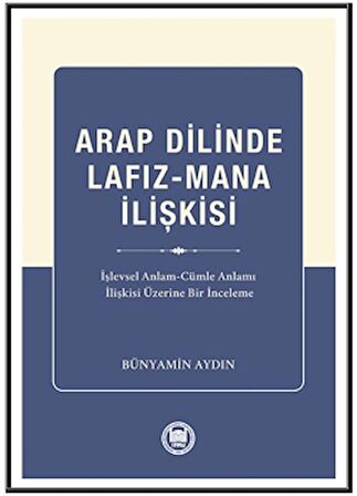 Arap Dilinde Lafız - Mana İlişkisi