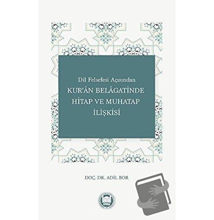 Dil Felsefesi Açısından Kur'an Belagatinde Hitap ve Muhatap İlişkisi