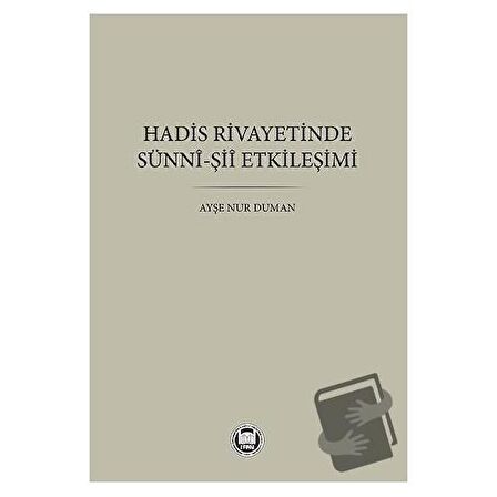 Hadis Rivayetinde Sünni-Şii Etkileşimi