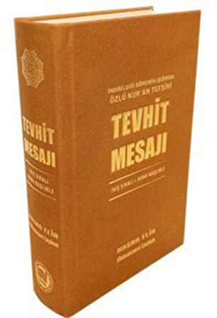 İndirildiği Dönemin Işığında Özlü Kur'an Tefsiri - Tevhid Mesajı İniş Sıralı Konu Başlıklı / Muhammed Coşkun