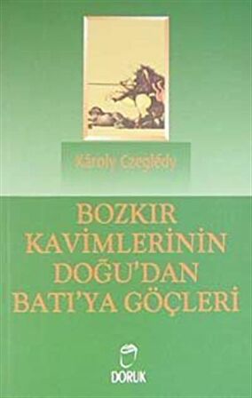 Bozkır Kavimlerinin Doğu’dan Batı’ya Göçleri