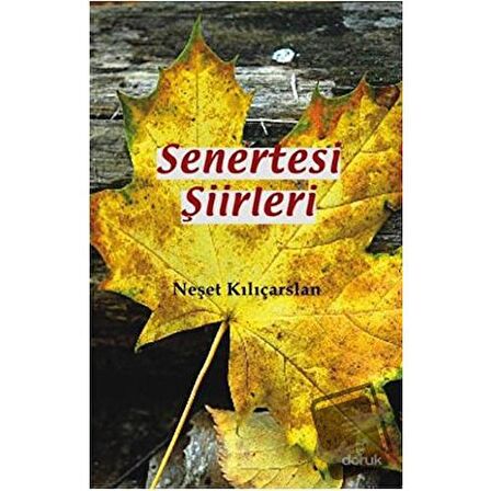 Senertesi Şiirleri / Doruk Yayınları / Neşet Kılıçarslan