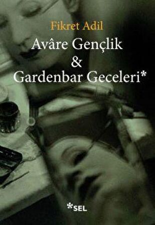 Avare Gençlik ve Gardenbar Geceleri