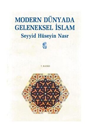 Modern Dünyada Geleneksel Islam - Seyyid Hüseyin Nasr
