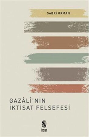 Gazali'nin İktisat Felsefesi / Dr. Sabri Orman