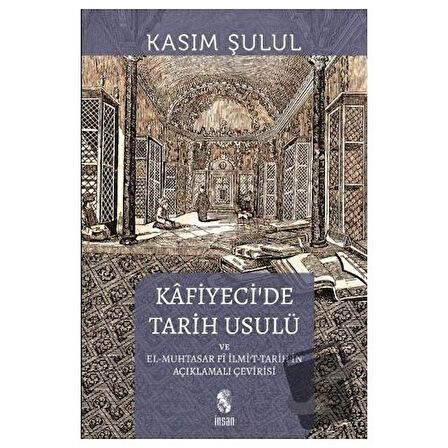 Kafiyeci’de Tarih Usulü el-Muhtasar fi İlmi’t-Tarih