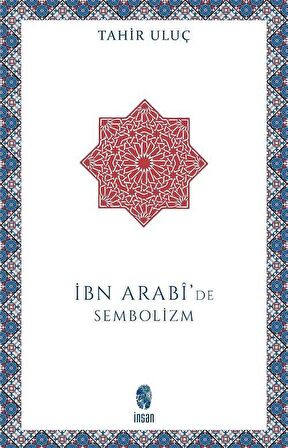 İbn Arabi'de Sembolizm / Tahir Uluç