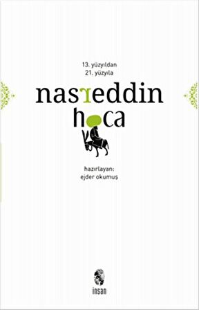 13. Yüzyıldan 21. Yüzyıla Nasreddin Hoca