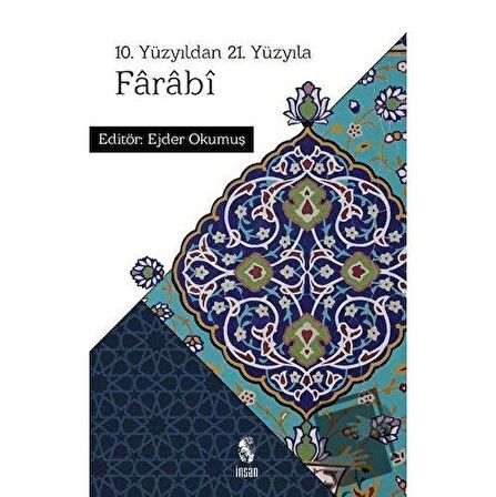 10. Yüzyıldan 21. Yüzyıla Farabi