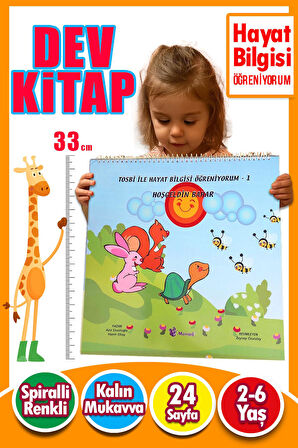 2 – 6 Yaş Tosbi ile Hayat Bilgisi Öğreniyorum 1 – Hoş geldin Bahar | Dev Eğitim Kitabı