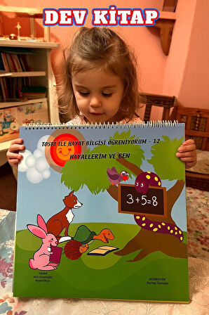 2 – 6 Yaş Tosbi ile Hayat Bilgisi Öğreniyorum 12 – Hayallerim ve Ben | Dev Eğitim Kitabı