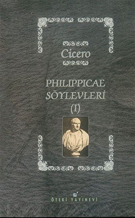 Philippicae Söylevleri 1 / Cicero