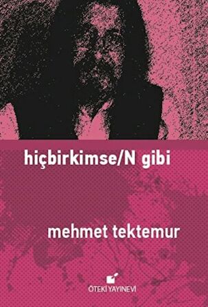 Hiçbirkimse/N Gibi